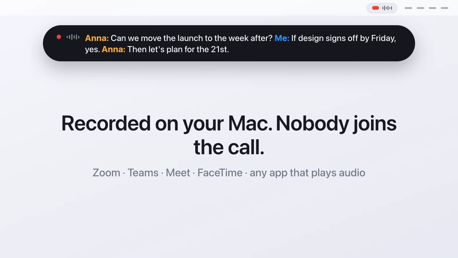 record meeting without bot, the Transcriber pill in the menu bar and the live transcript bar